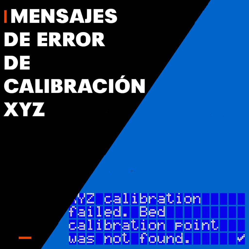 Mensajes de error de calibración XYZ (MK3/MK3S/MK3S+)